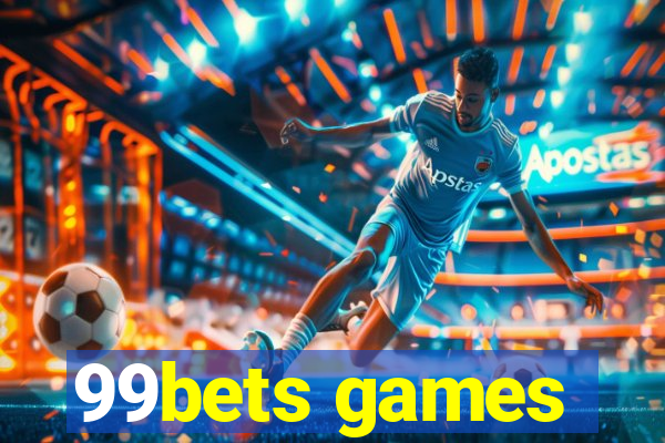 99bets games