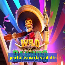 portal zacarias adulto