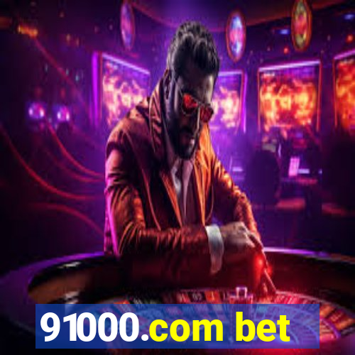 91000.com bet