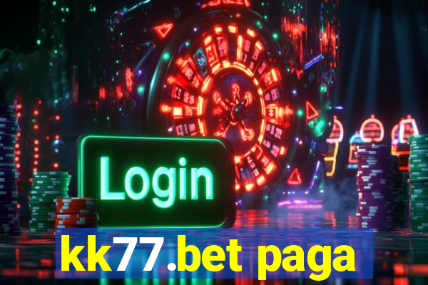 kk77.bet paga