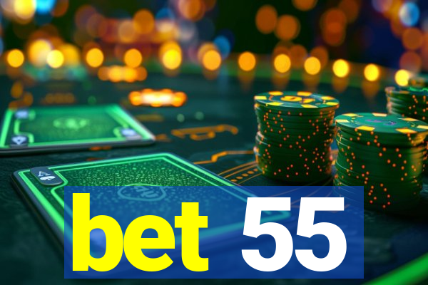 bet 55