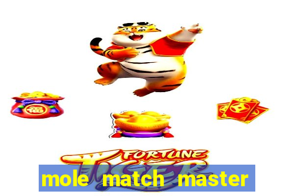 mole match master ganha dinheiro