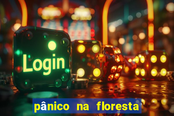 pânico na floresta 4 filme completo dublado mega filmes