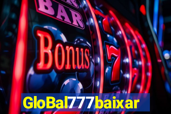 GloBal777baixar