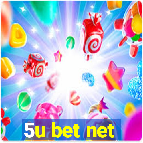 5u bet net