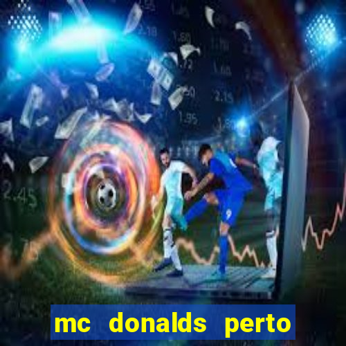 mc donalds perto de mim