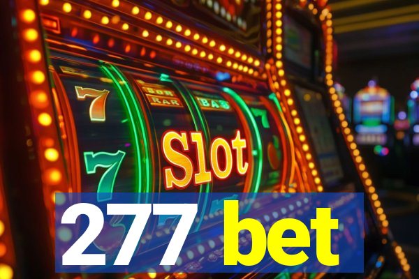 277 bet