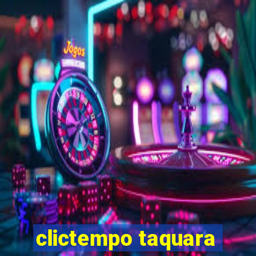 clictempo taquara