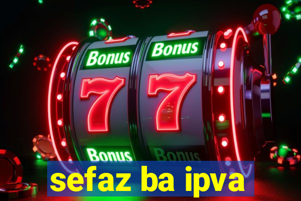 sefaz ba ipva