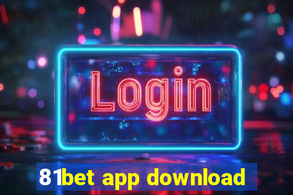 81bet app download