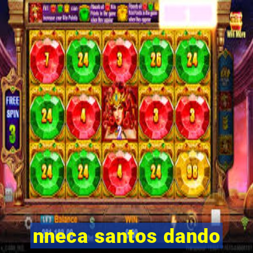 nneca santos dando