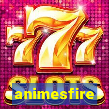 animesfire