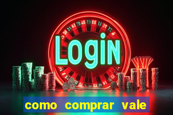 como comprar vale sorte online