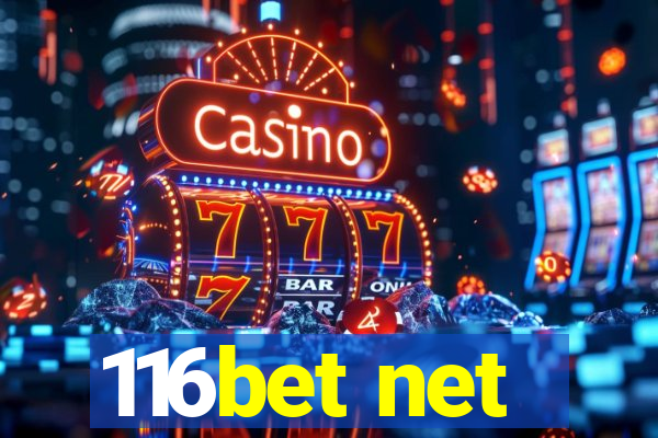 116bet net