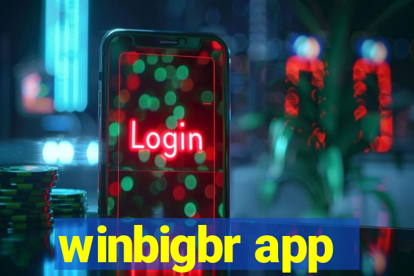 winbigbr app