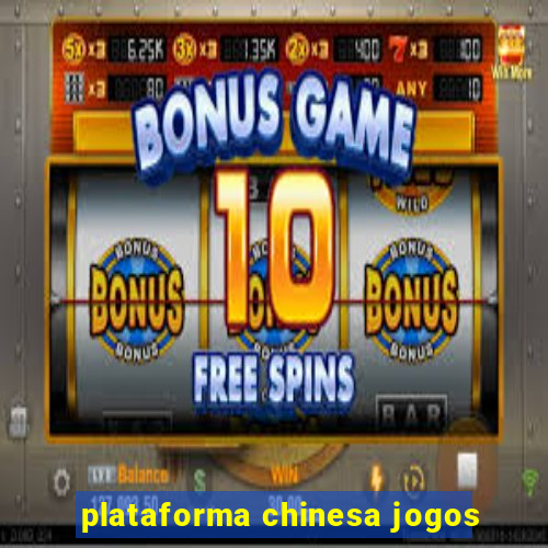 plataforma chinesa jogos