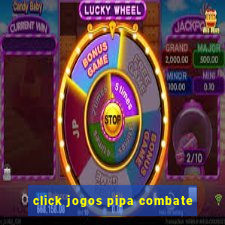 click jogos pipa combate