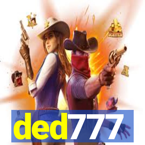 ded777