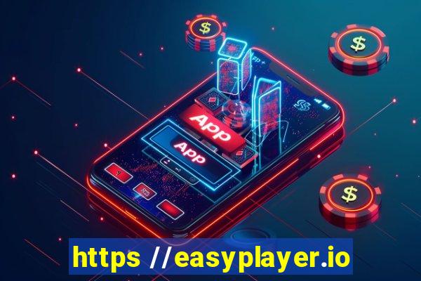 https //easyplayer.io