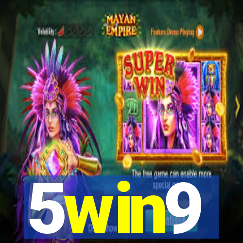 5win9