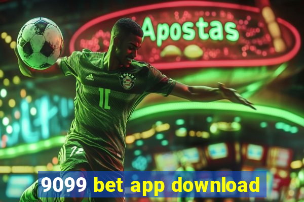 9099 bet app download