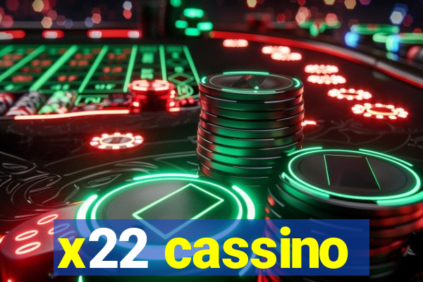 x22 cassino