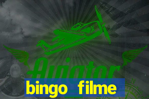 bingo filme assistir online