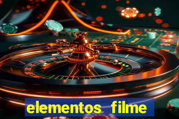 elementos filme completo dublado drive