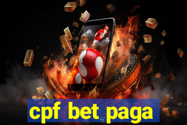 cpf bet paga