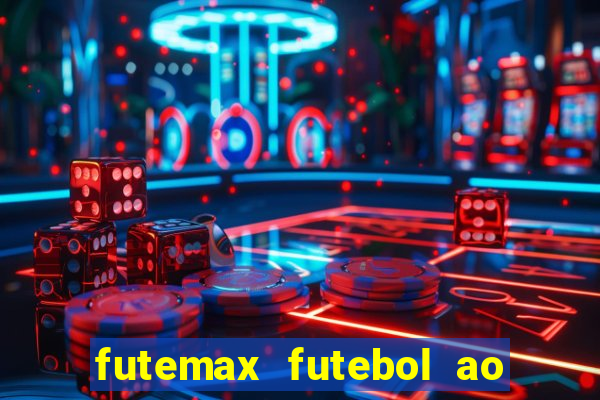 futemax futebol ao vivo na tv