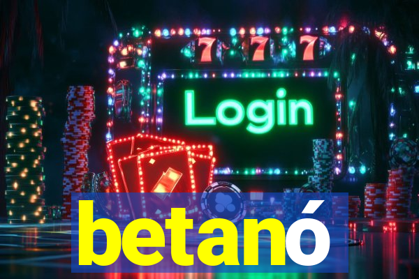 betanó