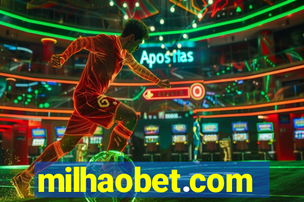 milhaobet.com