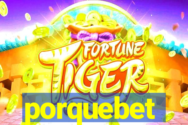 porquebet