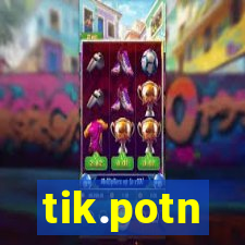 tik.potn